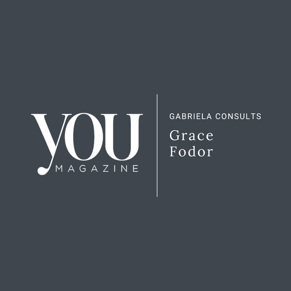 YOU Magazine Feature: Gabriela Consults - Grace Fodor